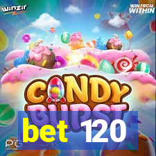 bet 120